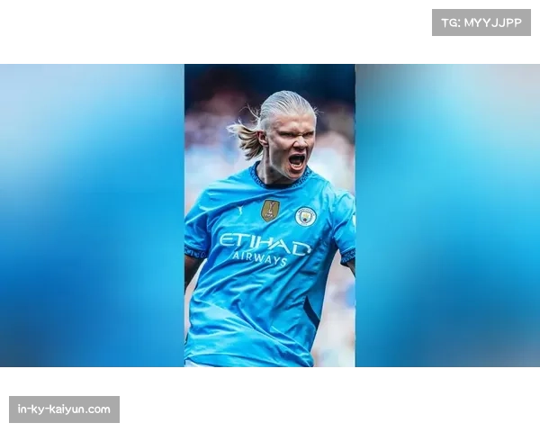 哈兰德31次首发造31球 五大联赛输出效率仅次于凯恩